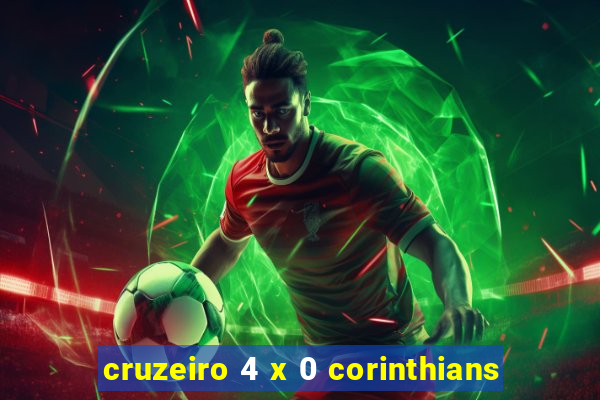 cruzeiro 4 x 0 corinthians